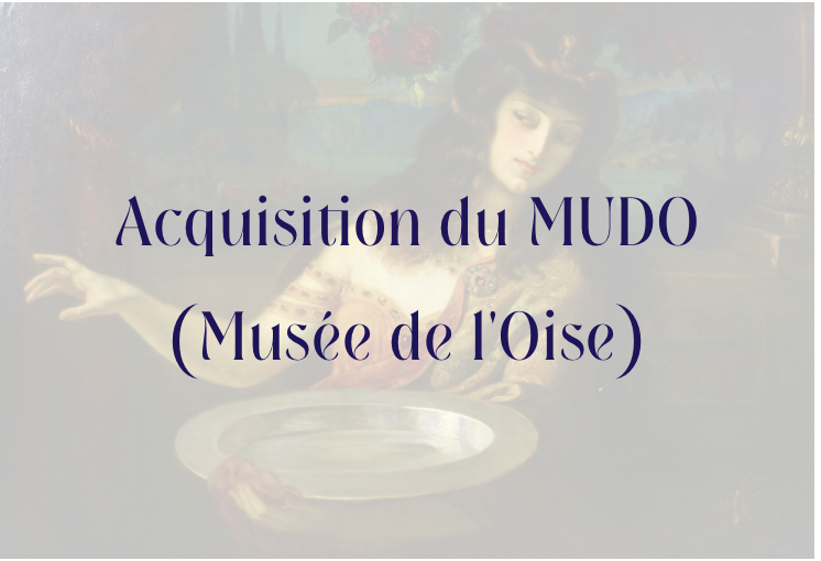 Acquisition du MUDO (Musée de l'Oise)